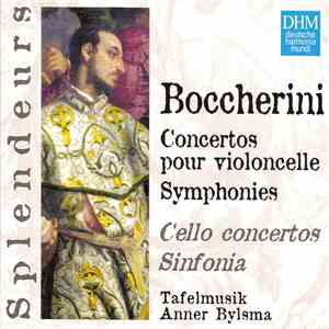 Boccherini, Anner Bylsma, Tafelmusik Baroque Orchestra, Jeanne Lamon - Concertos Pour Violoncelle - Symphonies album