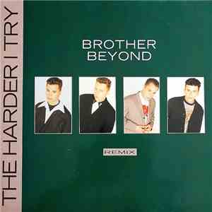 Brother Beyond - The Harder I Try (Remix) album