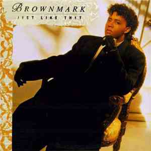 Brownmark - Just Like That album