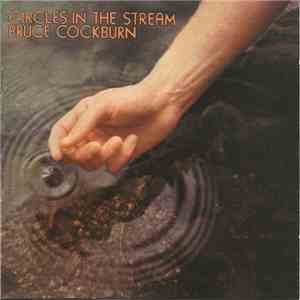 Bruce Cockburn - Circles In The Stream album