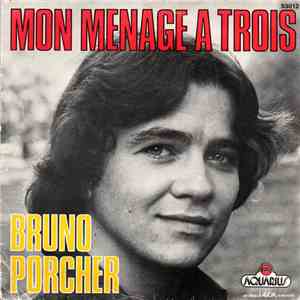 Bruno Porcher - Mon Menage A Trois album