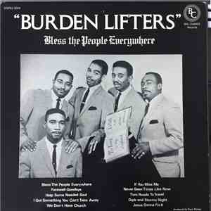 Burden Lifters - Bless the People Everywhere album