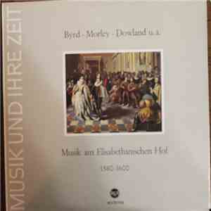 Byrd, Morley, Dowland, Julian-Bream-Consort - Musik Am Elisabethanischen Hof 1580 - 1600 album