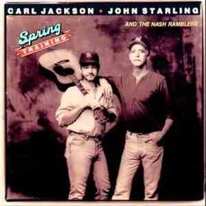 Carl Jackson , John Starling And The Nash Ramblers - Spring Training album