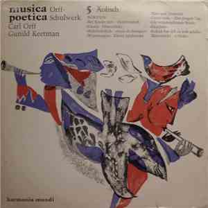 Carl Orff, Gunild Keetman - Musica Poetica Teil 5 - Orff Schulwerk - Äolisch "Reines Moll" album