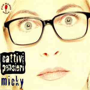 Cattivi Pensieri - Micky album