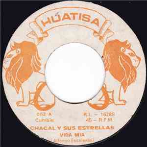Chacal Y Sus Estrellas - Vida Mia / Regresa Por Favor album