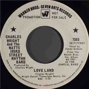 Charles Wright And The Watts 103rd Street Rhythm Band - Love Land album