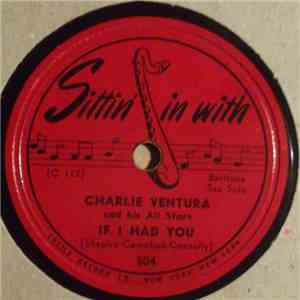 Charlie Ventura And His All Stars - If I Had You / Euphoria album