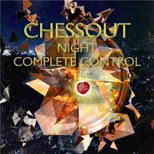 Chessout - Night / Complete Control album