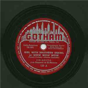 Chiquito Y Su Orquesta De El Morocco - Girl With Southern Drawl or Wow Wow Wow / Miami Beach Rhumba album