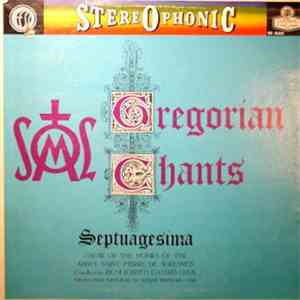 Choir Of The Monks Of The Abbey Saint Pierre De Solesmes, Dom Joseph Gajard O.S.B. - Gregorian Chants Septuagesima Mass album
