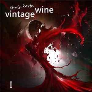 Chris Korte - Vintage Wine I album
