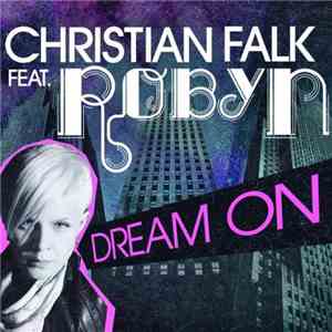 Christian Falk Feat. Robyn - Dream On album