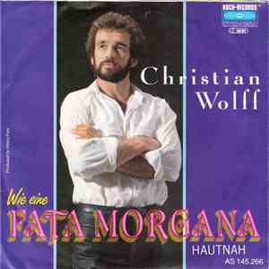 Christian Wolff - Wie Eine Fata Morgana album