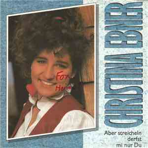 Christina Ebner - Aber Streicheln Derfst Mi Nur Du album