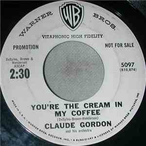 Claude Gordon - You're The Cream In My Coffee album