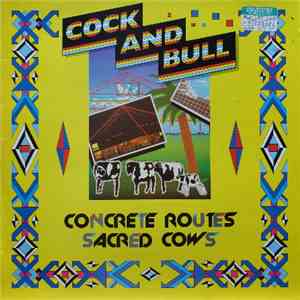 Cock And Bull - Concrete Routes, Sacred Cows album