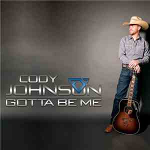 Cody Johnson  - Gotta Be Me album