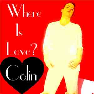 Colin  - Where Is Love ? album