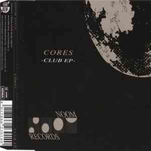 Cores - Club EP album