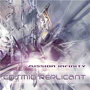 Cosmic Replicant - Mission Infinity album