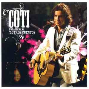 Coti - Esta Mañana Y Otros Cuentos album