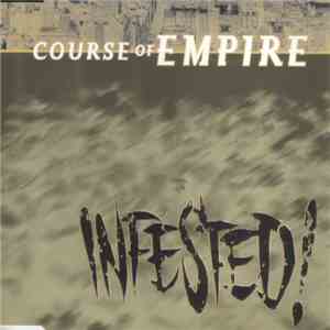 Course Of Empire - Infested! album