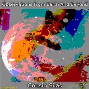 Cousin Silas - Observations From Earth And Beyond album
