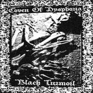 Coven Of Dysphoria / Black Turmoil - Coven Of Dysphoria / Black Turmoil album