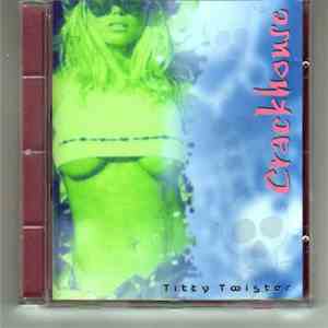 Crackhouse  - Titty Twister album