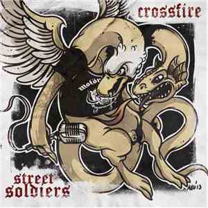 Crossfire  / Street Soldiers - Crossfire / Street Soldiers album