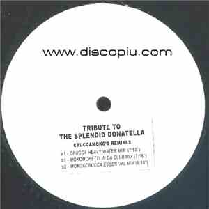 CruccaMoko - Tribute To The Splendid Donatella Remixes album