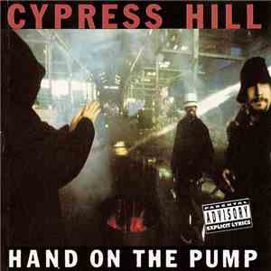 Cypress Hill - Hand On The Pump album