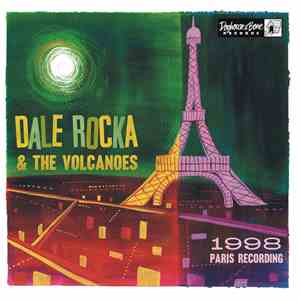 Dale Rocka & The Volcanoes - 1998 Paris Recordings album