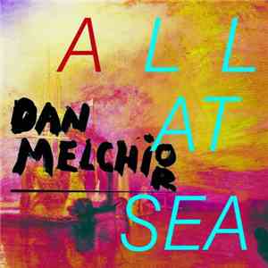 Dan Melchior - All At Sea album