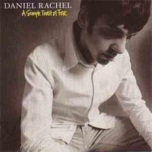 Daniel Rachel  - A Simple Twist Of Folk album