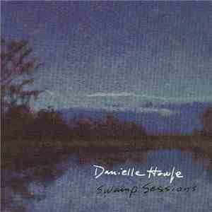 Danielle Howle - Swamp Sessions album