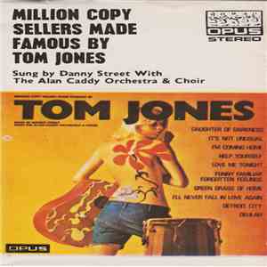 Danny Street With The Alan Caddy Orchestra & Choir - Million Copy Sellers Made Famous By Tom Jones album