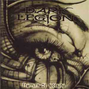 Dark Legion - Eternity Of Nothing album
