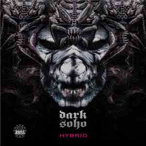 Dark Soho - Hybrid album