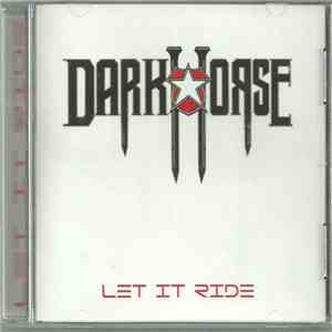 Darkhorse  - Let It Ride album