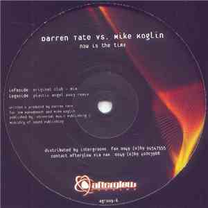 Darren Tate Vs. Mike Koglin - Now Is The Time album