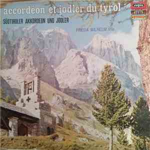 Das Frieda-Wilhelm-Trio - Accordéon Et Jodler Du Tyrol album