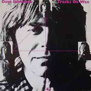 Dave Edmunds - Tracks On Wax 4 album