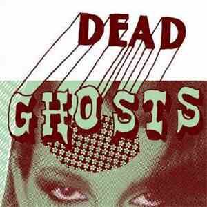 Dead Ghosts - Bad Vibes album