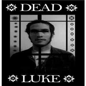 Dead Luke - Dead Luke album