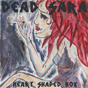 Dead Sara - Heart-Shaped Box album