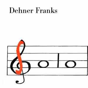 Dehner Franks - Solo album