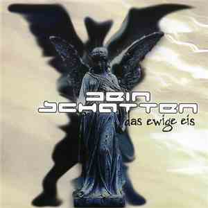 Dein Schatten - Das Ewige Eis album
